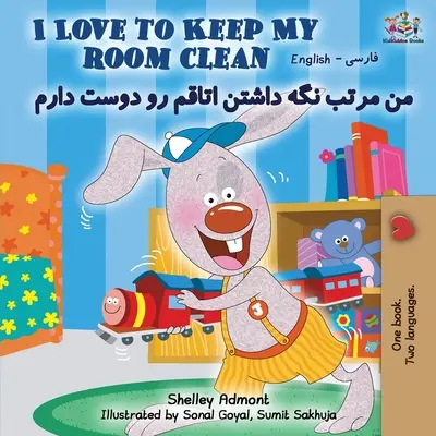 I Love to Keep My Room Clean (Angol-farszi kétnyelvű könyv- perzsa) - I Love to Keep My Room Clean (English Farsi Bilingual Book- Persian)