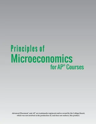 A mikroökonómia alapjai az AP(R) kurzusok számára - Principles of Microeconomics for AP(R) Courses