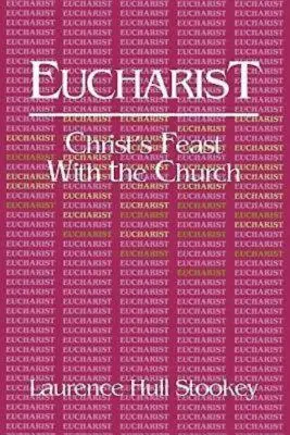 Eucharisztia: Krisztus ünnepe az egyházzal - Eucharist: Christ's Feast with the Church