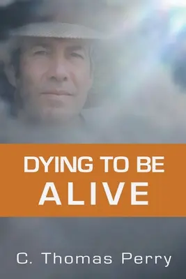 Meghalni azért, hogy életben legyek - Dying to Be Alive