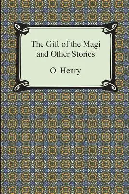 A bölcsek ajándéka és más novellák - The Gift of the Magi and Other Short Stories