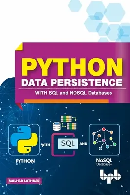 Python Data Persistence: SQL és NOSQL adatbázisokkal - Python Data Persistence: With SQL and NOSQL Databases