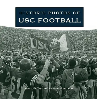 Történelmi fotók az Usc Football - Historic Photos of Usc Football