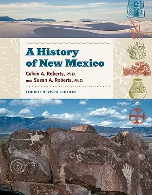 Új-Mexikó története, 4. átdolgozott kiadás, tanári segédkönyv - A History of New Mexico, 4th Revised Edition, Teacher Resource Book