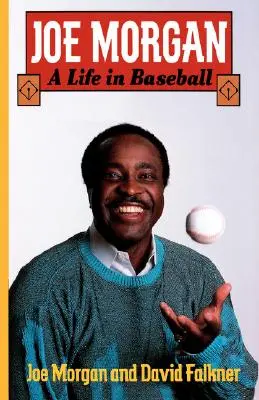 Joe Morgan: Egy élet a baseballban - Joe Morgan: A Life in Baseball