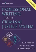 Szakmai írás a büntető igazságszolgáltatási rendszerben - Professional Writing for the Criminal Justice System