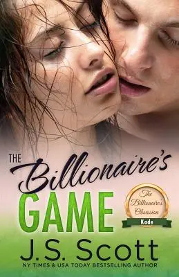 A milliárdos játéka: A milliárdos megszállottsága Kade - The Billionaire's Game: The Billionaire's Obsession Kade