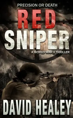 Red Sniper: A World War II Thriller