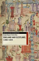 Anglia és Skócia, 1286-1603 - England and Scotland, 1286-1603