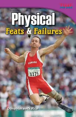 Fizikai: Feats & Failures - Physical: Feats & Failures