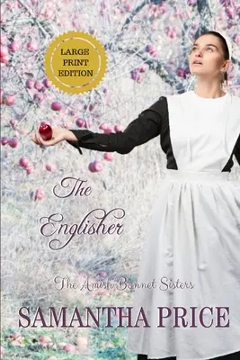 The Englisher LARGE PRINT: Amish Romance (nagy példányszámban) - The Englisher LARGE PRINT: Amish Romance