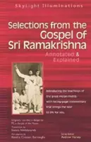 Válogatások Sri Ramakrishna evangéliumából: Annotated & Explained - Selections from the Gospel of Sri Ramakrishna: Annotated & Explained