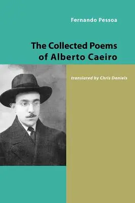 Alberto Caeiro összegyűjtött versei - The Collected Poems of Alberto Caeiro