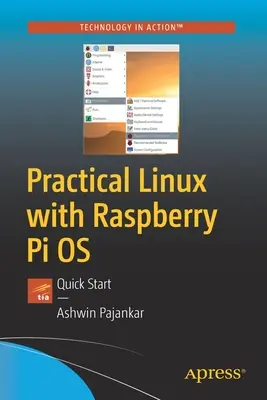 Gyakorlati Linux a Raspberry Pi operációs rendszerrel: Gyorsindítás - Practical Linux with Raspberry Pi OS: Quick Start