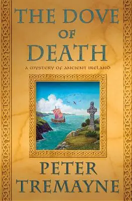 A halál galambja: Az ókori Írország rejtélye - The Dove of Death: A Mystery of Ancient Ireland