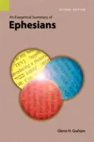 Az Efézusi levél exegetikai összefoglalása, 2. kiadás - An Exegetical Summary of Ephesians, 2nd Edition