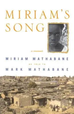 Miriam's Song (Miriam dala): A Memoir - Miriam's Song: A Memoir