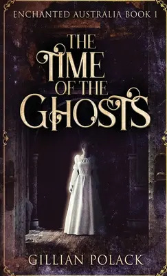 A szellemek ideje - The Time Of The Ghosts