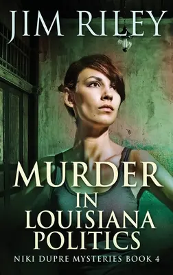 Gyilkosság a louisianai politikában - Murder in Louisiana Politics