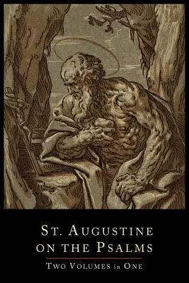 Szent Ágoston a zsoltárokról - kétkötetes sorozat - St. Augustine on the Psalms-Two Volume Set