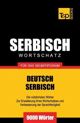 Serbischer Wortschatz fr das Selbststudium - 9000 Wrter