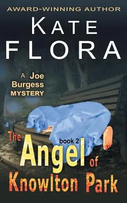 A Knowlton Park angyala (Joe Burgess rejtélye, 2. könyv) - The Angel of Knowlton Park (a Joe Burgess Mystery, Book 2)