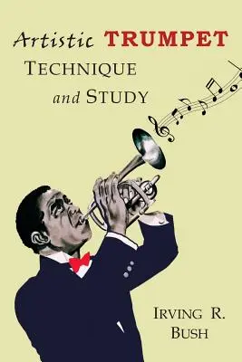 Művészi trombita: Technika és tanulmányozás - Artistic Trumpet: Technique and Study