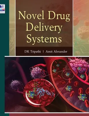 Újszerű gyógyszerhordozó rendszerek - Novel Drug Delivery Systems