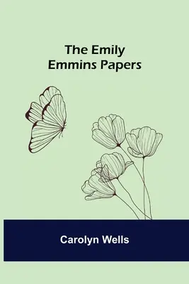 Emily Emmins iratai - The Emily Emmins Papers