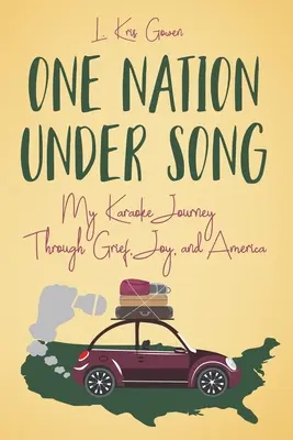 Egy nemzet a dal alatt: Karaoke utazásom a gyászon, az örömön és Amerikán keresztül - One Nation Under Song: My Karaoke Journey Through Grief, Joy, and America