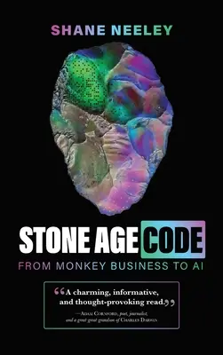 Kőkorszaki kód: A majmoktól a mesterséges intelligenciáig - Stone Age Code: From Monkey Business to AI