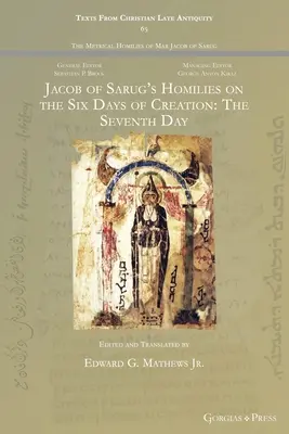 Jacob of Sarug's Homilies on the Six Days of Creation: A hetedik nap - Jacob of Sarug's Homilies on the Six Days of Creation: The Seventh Day