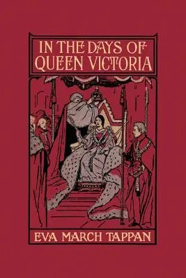 Viktória királynő napjaiban (Yesterday's Classics) - In the Days of Queen Victoria (Yesterday's Classics)