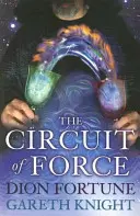 Az erő körforgása: Az éteri jármű okkult dinamikája - The Circuit of Force: Occult Dynamics of the Etheric Vehicle