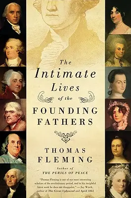 Az alapító atyák intim élete - The Intimate Lives of the Founding Fathers