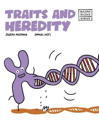 Tulajdonságok és öröklődés - Traits and Heredity