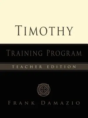 A Timothy képzési program - tanári kiadás - The Timothy Training Program - Teacher Edition