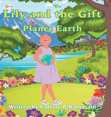 Lily és az ajándék Föld bolygó - Lily and the Gift Planet Earth