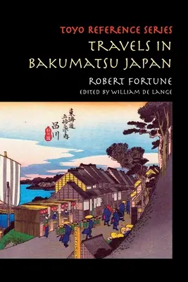 Utazások Bakumatsu Japánban - Travels in Bakumatsu Japan