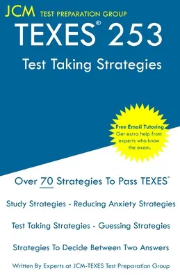 TEXES 253 - Vizsgáztatási stratégiák: TEXES 253 - Tesztfelvételi stratégiák - Ingyenes online korrepetálás - TEXES 253 - Test Taking Strategies: TEXES 253 - Test Taking Strategies - Free Online Tutoring