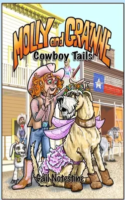 Cowboyfarkak: A Molly and Grainne Story (2. könyv) - Cowboy Tails: A Molly and Grainne Story (Book 2)