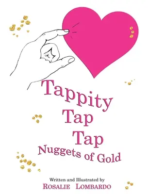 Tappitty Tap Tap Tap: aranyrögök - Tappitty Tap Tap: Nuggets of Gold