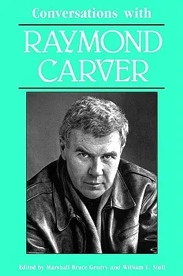 Beszélgetések Raymond Carverrel - Conversations with Raymond Carver