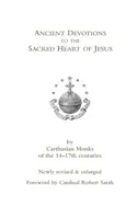 Ősi áhítatok Jézus Szent Szívéhez - Ancient Devotions to the Sacred Heart of Jesus