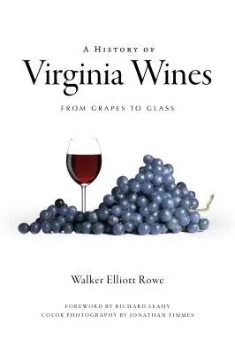 A Virginia borok története: A szőlőtől a pohárig - A History of Virginia Wines: From Grapes to Glass