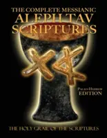 The Complete Messianic Aleph Tav Scriptures Paleo-Hebrew Large Print Edition Study Bible (Frissített 2. kiadás) - The Complete Messianic Aleph Tav Scriptures Paleo-Hebrew Large Print Edition Study Bible (Updated 2nd Edition)