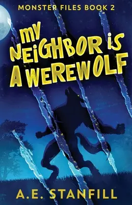 A szomszédom egy vérfarkas - My Neighbor Is A Werewolf