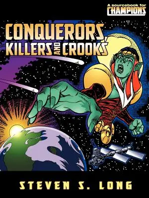 Hódítók, gyilkosok és csalók - Conquerors, Killers, and Crooks
