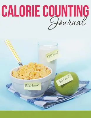 Kalóriaszámláló napló - Calorie Counting Journal