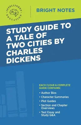 Tanulmányi útmutató Charles Dickens Két város története című könyvéhez - Study Guide to A Tale of Two Cities by Charles Dickens